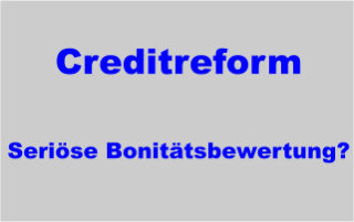 Creditreform Crefo Auskunftei Ratingagentur und Inkasso - seriöse Bonitätsbewertung?